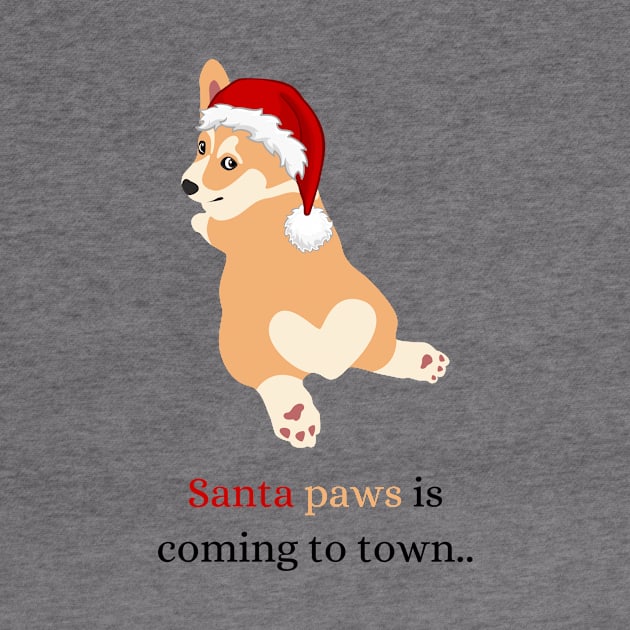 Santa Paws is Coming To Town with Pembroke Dog by Seasonal Dogs